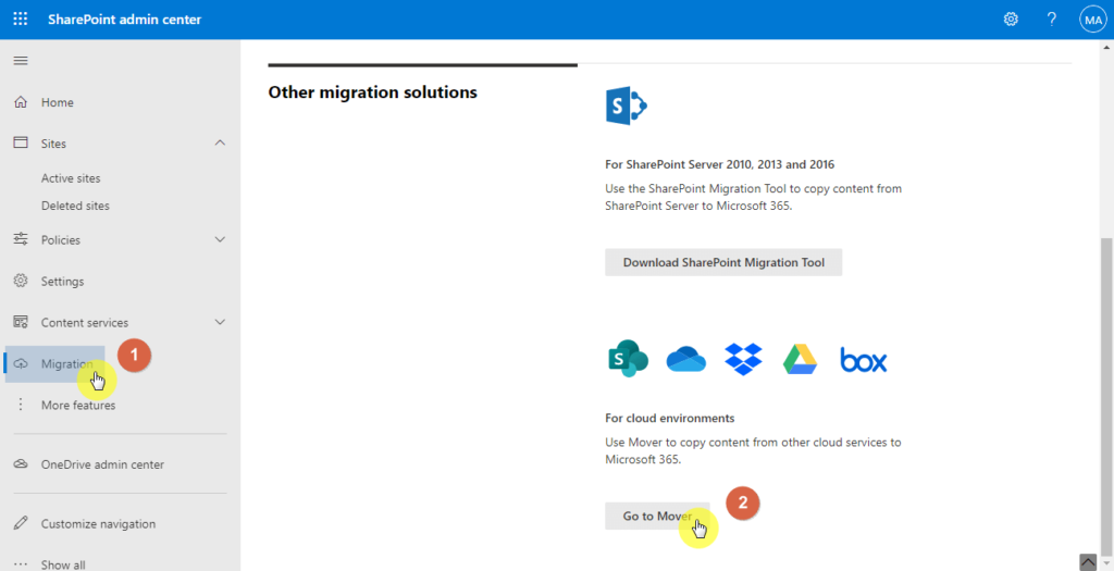 Click the "Go to Mover" box in the SharePoint admin center
