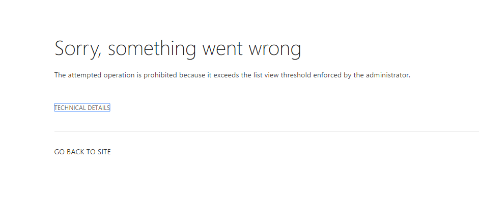 The attempted operation is prohibited because it exceeds the list view threshold enforced by the administrator.