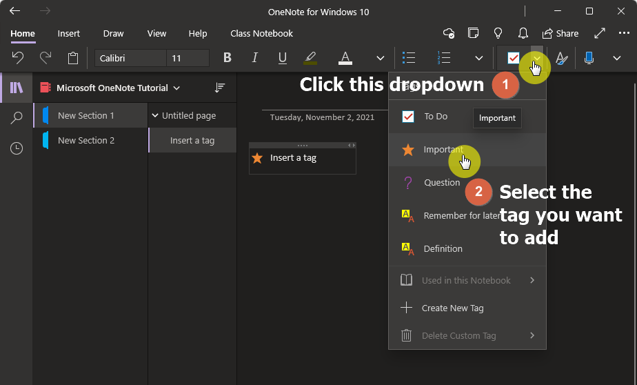 On the home tab, click on the tag dropdown and select the tag you want to add