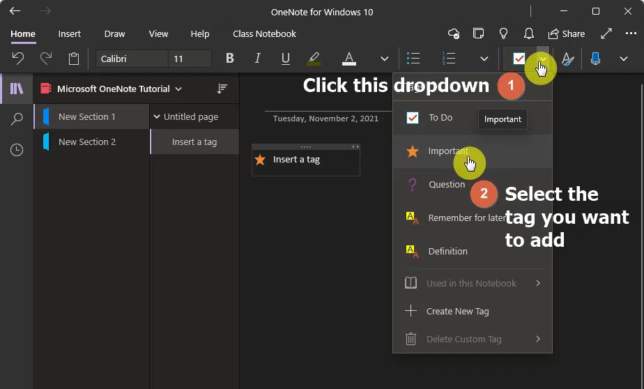 On the home tab, click on the tag dropdown and select the tag you want to add
