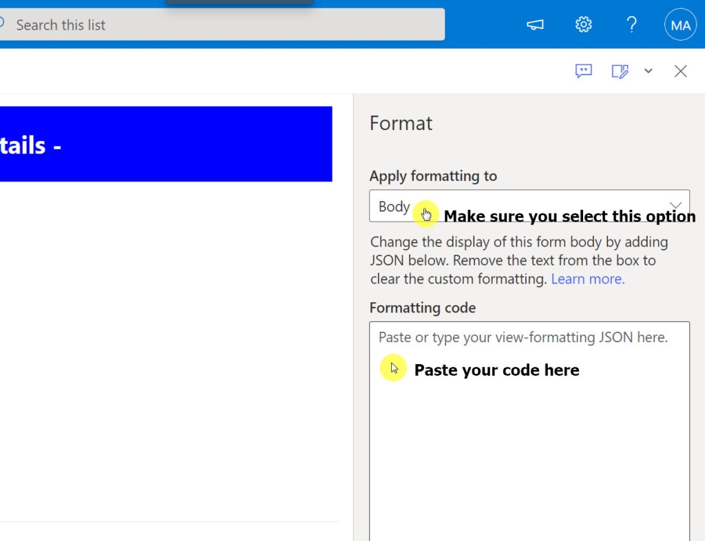Screenshot of a formatting panel in a web form. The Apply formatting to dropdown is set to Body. Instructions say Make sure you select this option and Paste your code here with highlighted yellow circles.