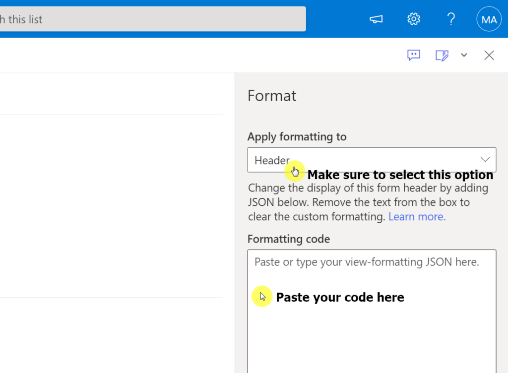 A screenshot of a Format settings panel, with Header selected in a dropdown under Apply formatting to and two yellow highlights with text: Make sure to select this option and Paste your code here.