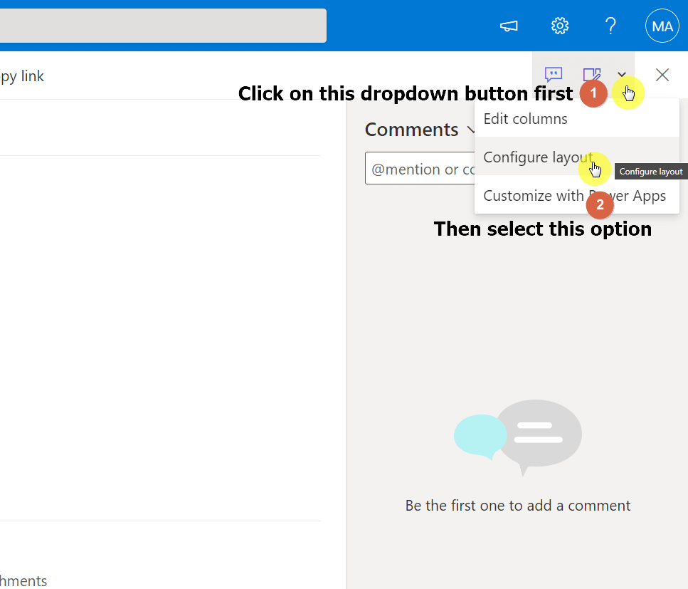 Click on the edit form dropdown and select the configure layout option