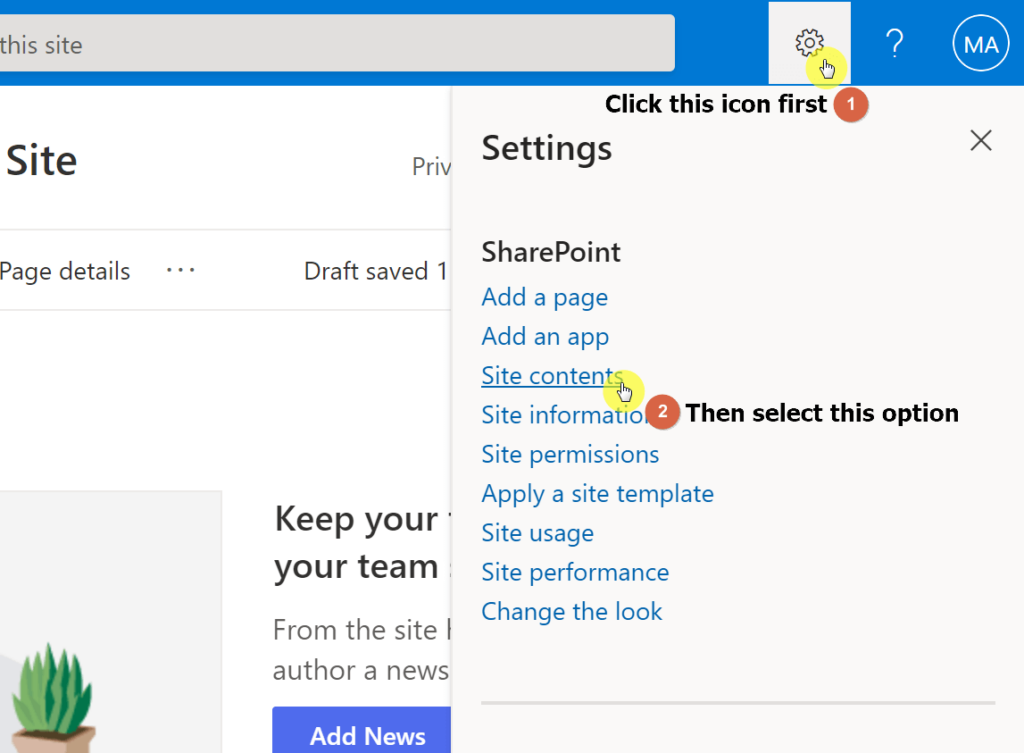 Click on the gear icon first and select the site contents option