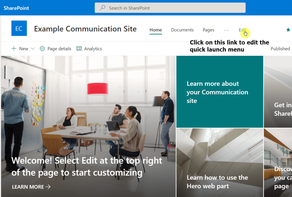 Click on the edit link in line of the quick launch menu