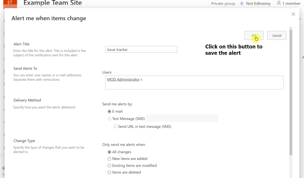 Configure the alert and click on the ok button to save it