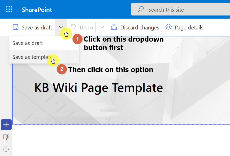 Click on the dropdown button and then on the save as template option