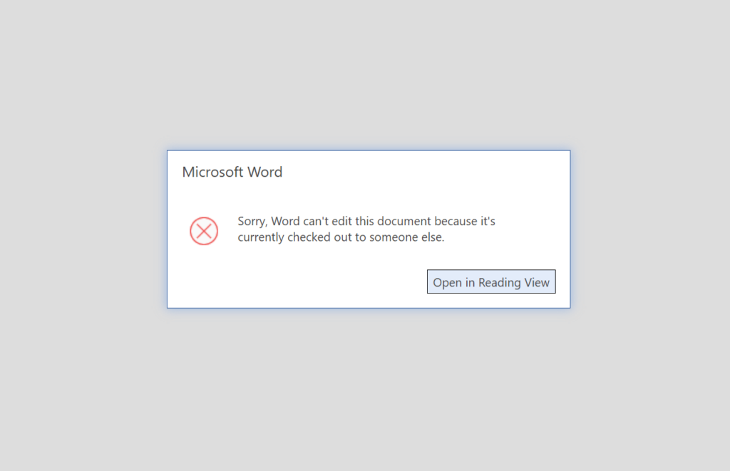 Sorry, Word can't edit this document because it's currently checked out to someone else