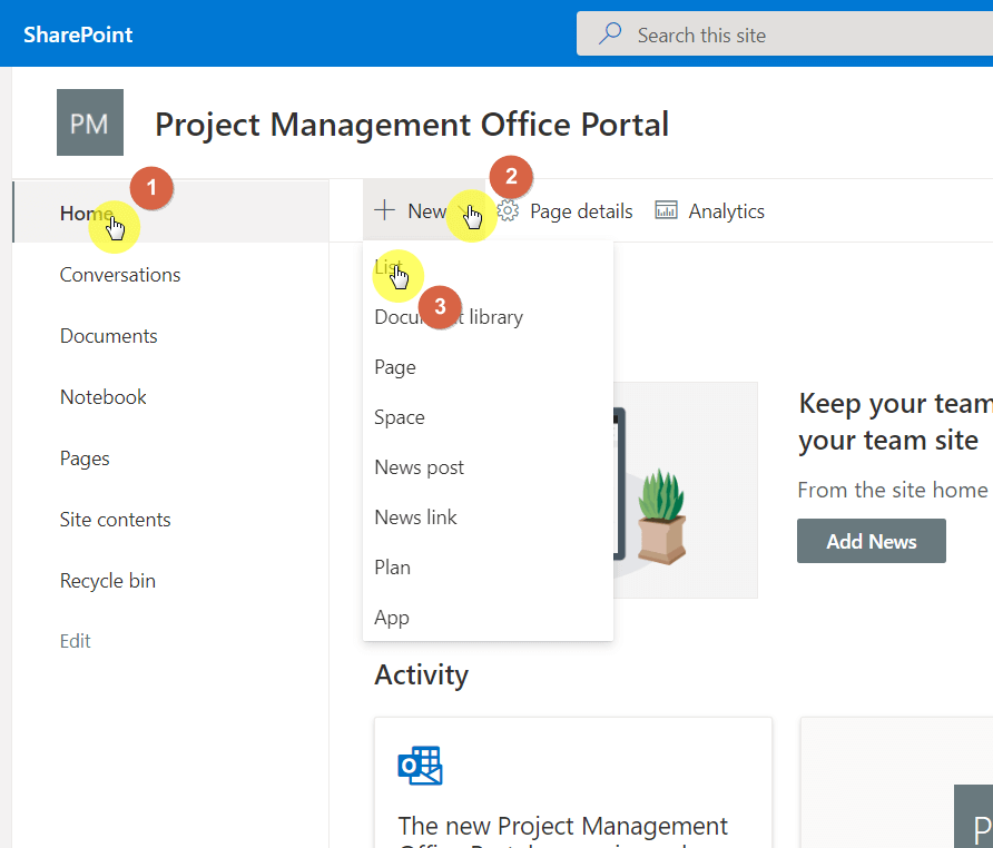 Click on the new button on the command bar and select list from the options