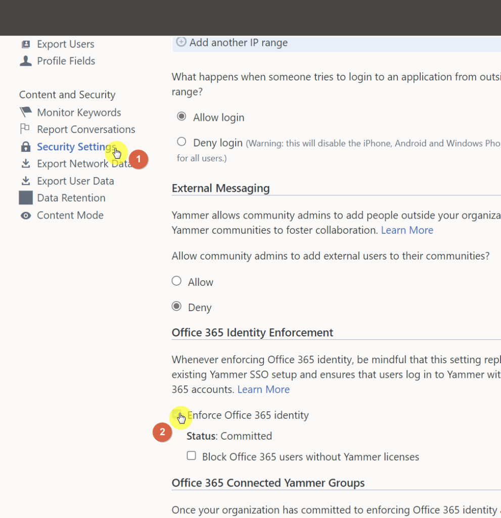 Check the option for enforcing Office 365 identity