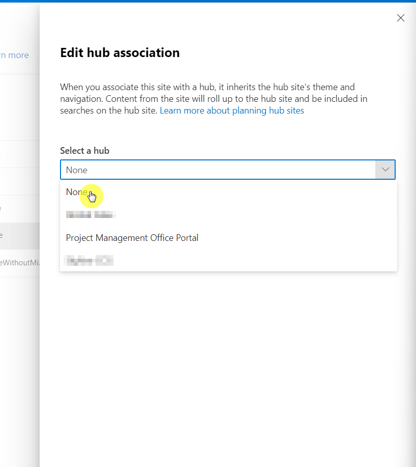 Select none from the choices to dissociate the site from a hub