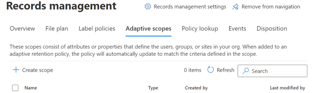 Records management > Adaptive scopes