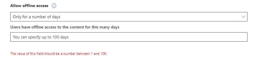 Users have offline access to the content for this many days