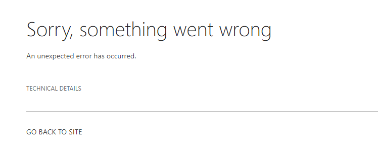 Sorry, something went wrong.  An unexpected error has occurred.