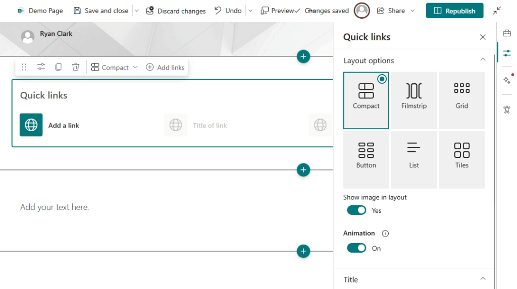 Screenshot of a SharePoint page showing the βQuick linksβ web part settings panel. The main section displays a βQuick linksβ area with an βAdd a linkβ button and placeholder for link titles. On the right, layout options are shown with βCompactβ selected among options like Filmstrip, Grid, Button, List, and Tiles. Toggles for βShow image in layoutβ and βAnimationβ are both turned on.