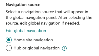 Settings interface showing options to select a navigation source. Home site navigation is selected, while Hub or global navigation is not. There is also a link labeled Edit global navigation.