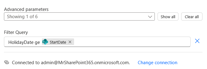 A filter query is set as HolidayDate ge StartDate in an advanced parameters section. The user is connected to admin@MrSharePoint365.onmicrosoft.com and can change the connection.