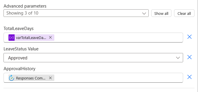 A form displaying advanced parameters with three fields: TotalLeaveDays set to varTotalLeaveDays, LeaveStatus Value set to Approved, and ApprovalHistory set to Responses Com. Show all and Clear all buttons are visible.