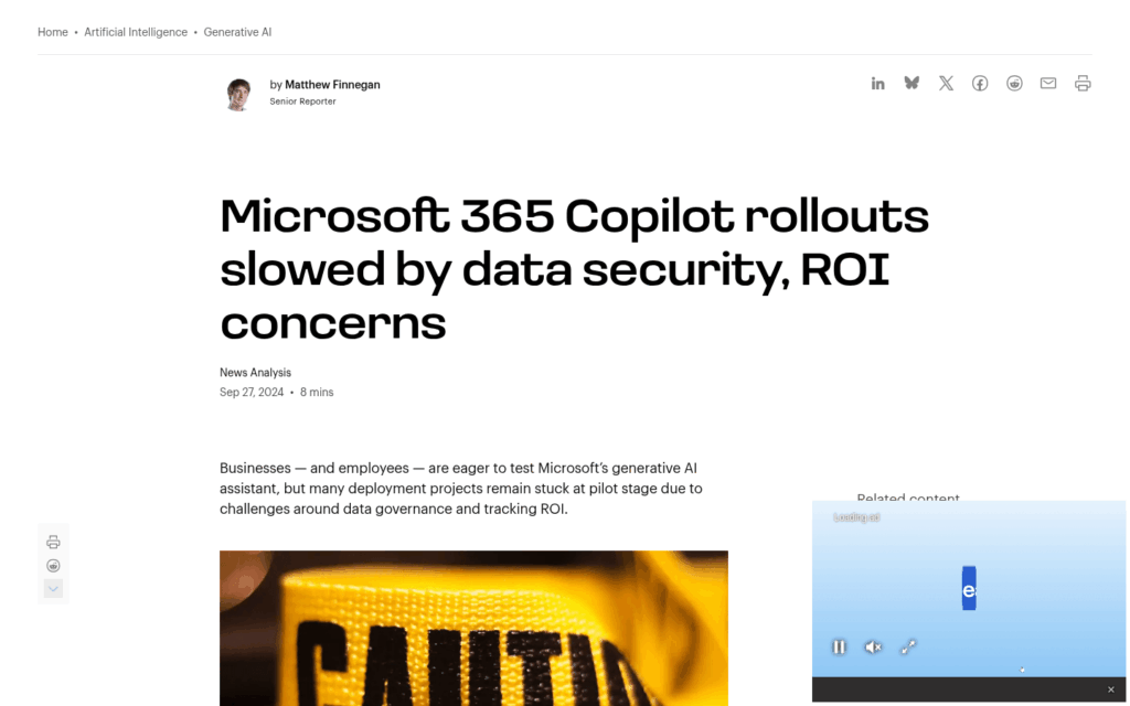 A news article titled Microsoft 365 Copilot rollouts slowed by data security, ROI concerns discusses delays in deploying Microsoft’s AI assistant. The page shows a Caution tape image and a partially visible video window at the bottom right.