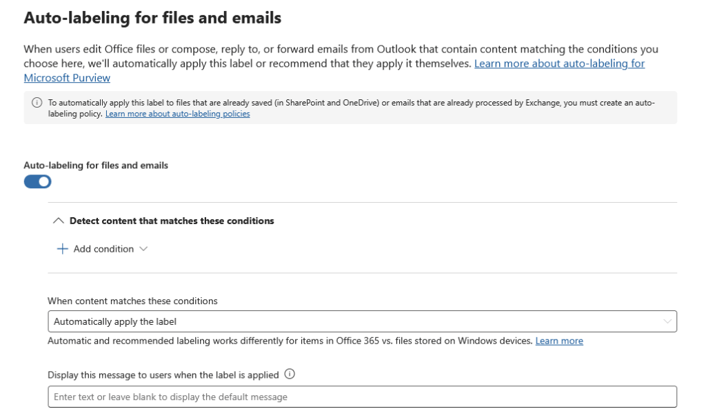 Screenshot of the “Auto-labeling for files and emails” settings in Microsoft Purview, showing options to detect and automatically apply labels to files and messages based on specified conditions.